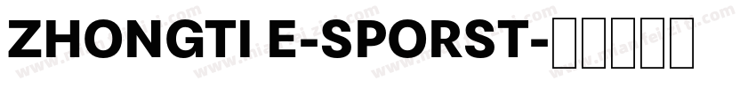 ZHONGTI E-SPORST字体转换